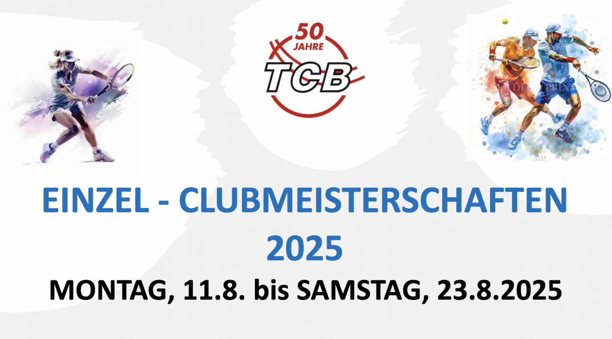 EINZEL CLUBMEISTERSCHAFTEN 2025  - 11. - 23. August